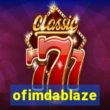 ofimdablaze