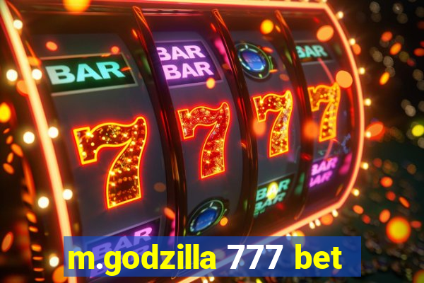 m.godzilla 777 bet