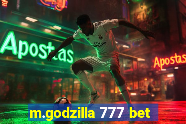 m.godzilla 777 bet