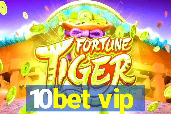 10bet vip