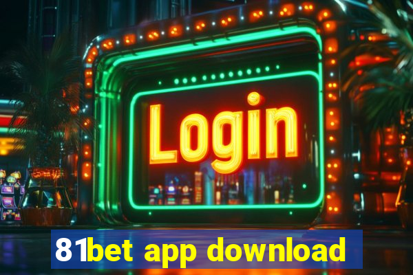 81bet app download