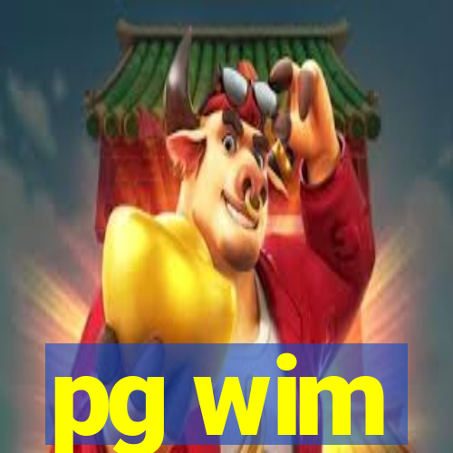 pg wim