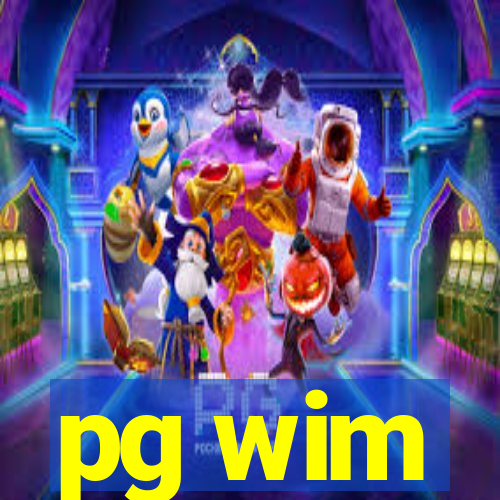 pg wim