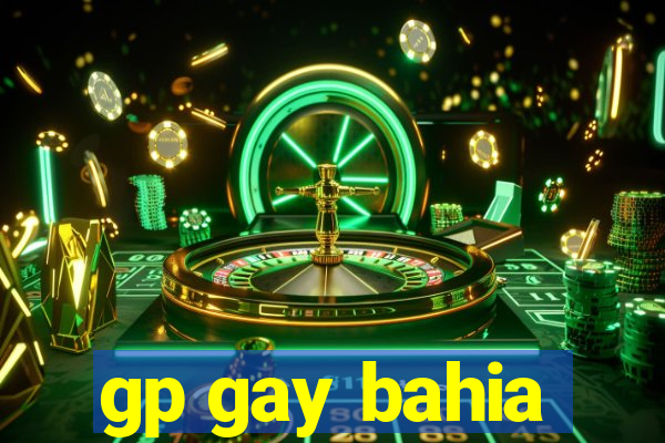 gp gay bahia