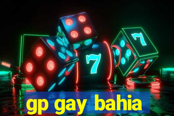 gp gay bahia