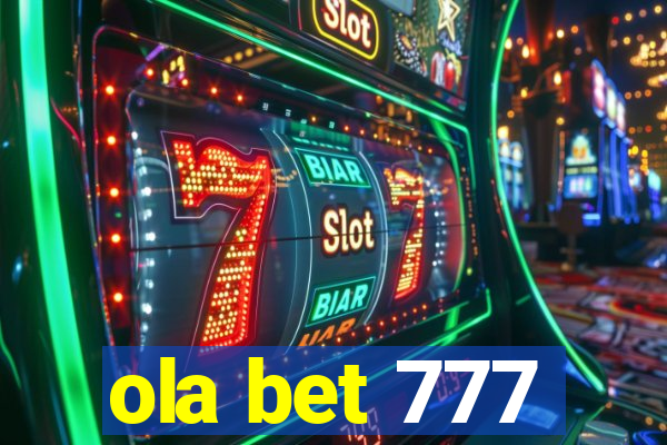 ola bet 777