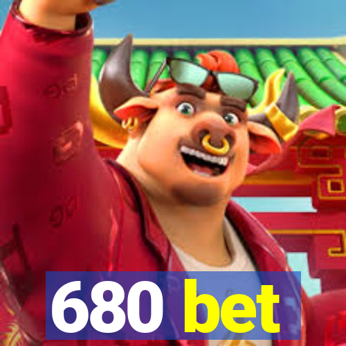 680 bet