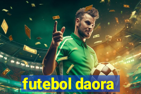 futebol daora