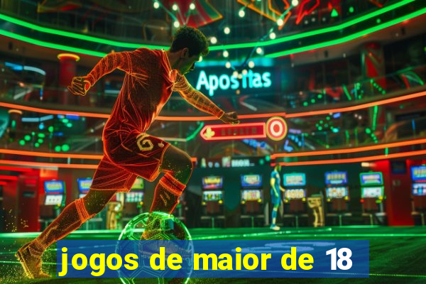 jogos de maior de 18