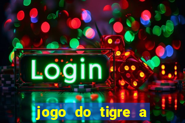 jogo do tigre a partir de 1 real