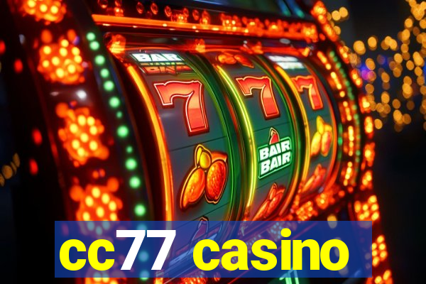 cc77 casino