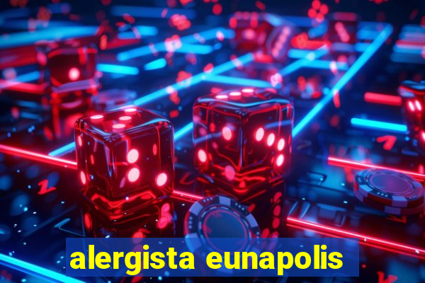 alergista eunapolis