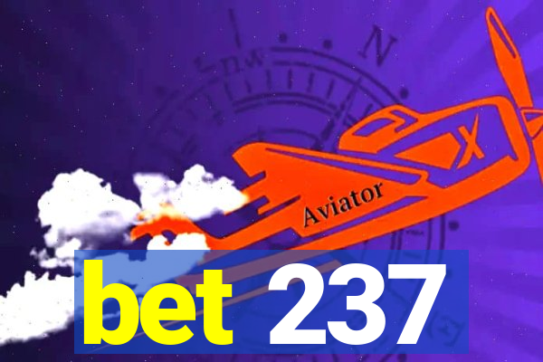 bet 237