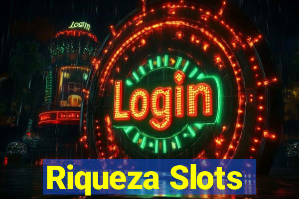 Riqueza Slots