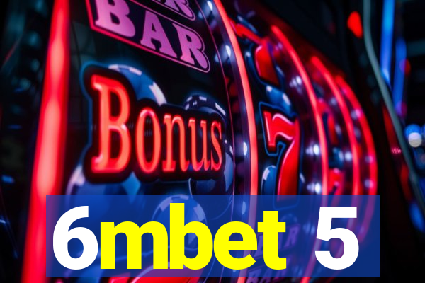 6mbet 5