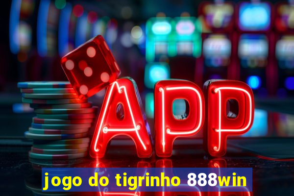 jogo do tigrinho 888win