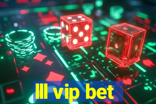 lll vip bet