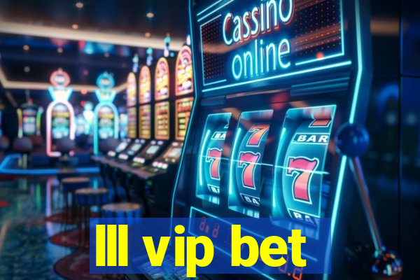 lll vip bet