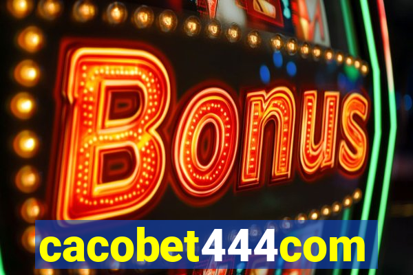 cacobet444com