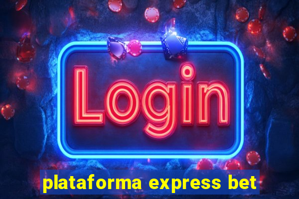 plataforma express bet