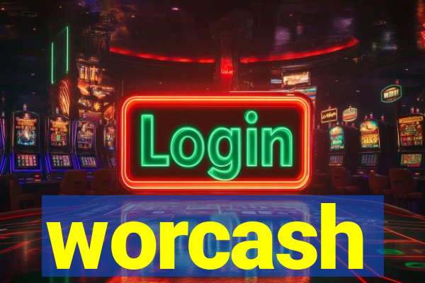 worcash