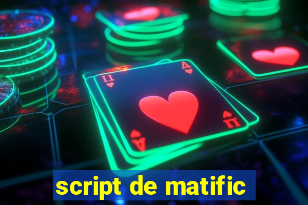 script de matific