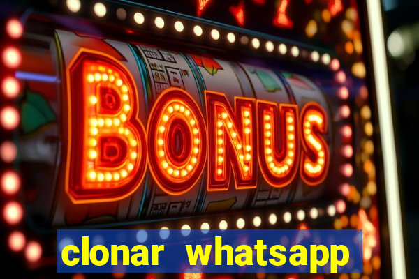 clonar whatsapp pelo email