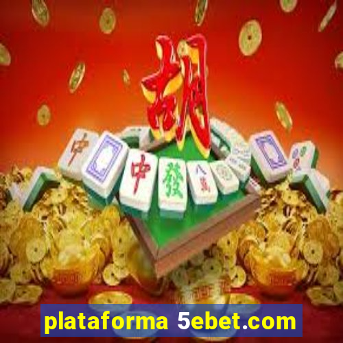 plataforma 5ebet.com