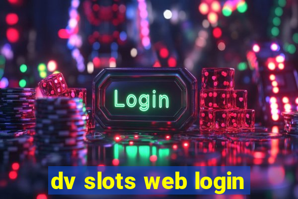 dv slots web login