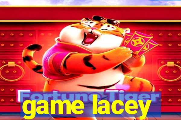 game lacey