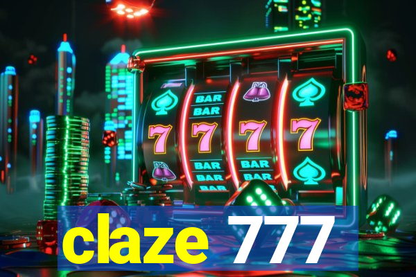 claze 777