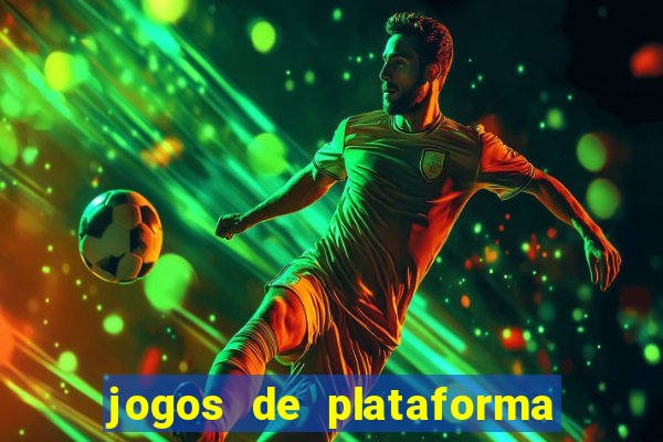 jogos de plataforma de 5 centavos