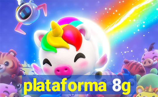 plataforma 8g