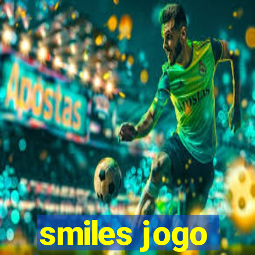 smiles jogo