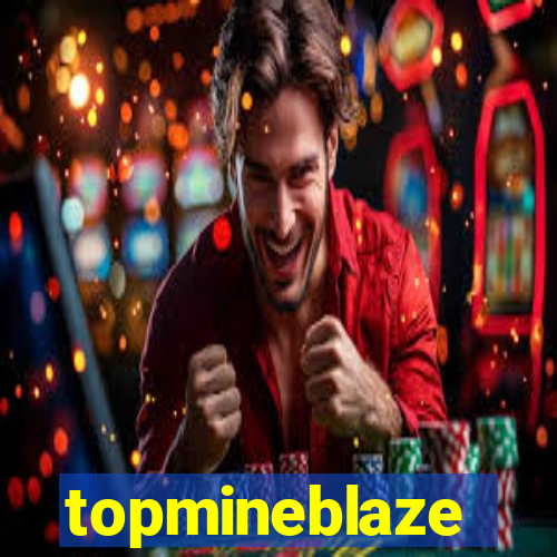 topmineblaze