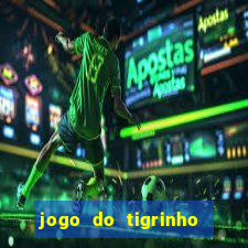 jogo do tigrinho que esta pagando agora