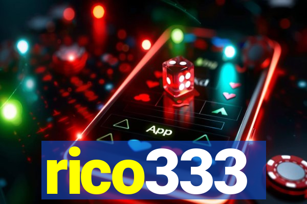 rico333