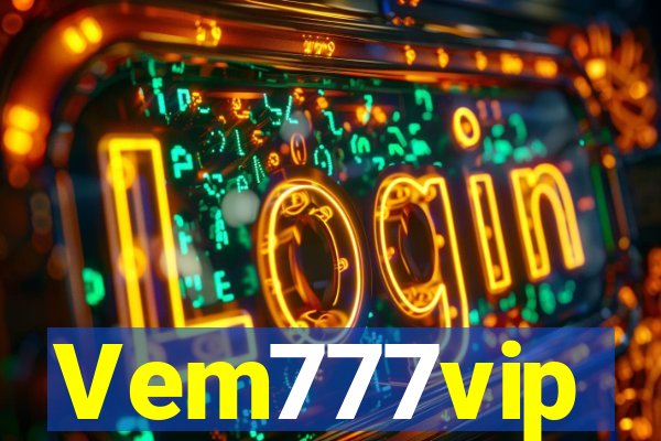 Vem777vip