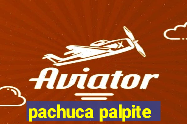 pachuca palpite