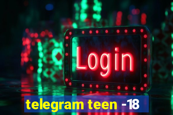 telegram teen -18