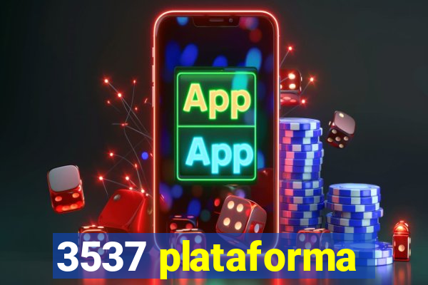 3537 plataforma