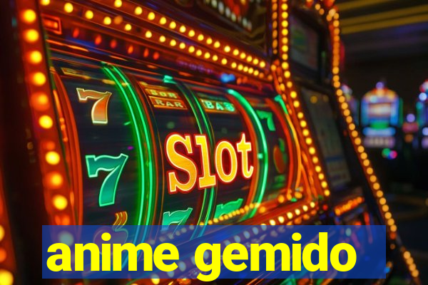 anime gemido