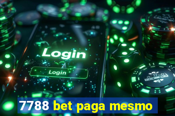 7788 bet paga mesmo