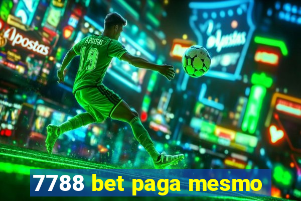 7788 bet paga mesmo