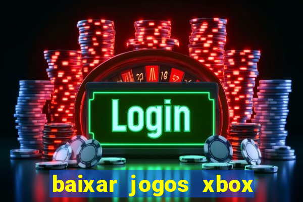 baixar jogos xbox 360 lt