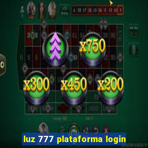 luz 777 plataforma login