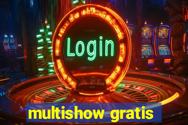 multishow gratis