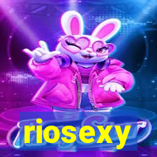 riosexy