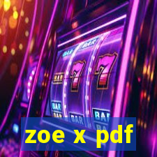 zoe x pdf