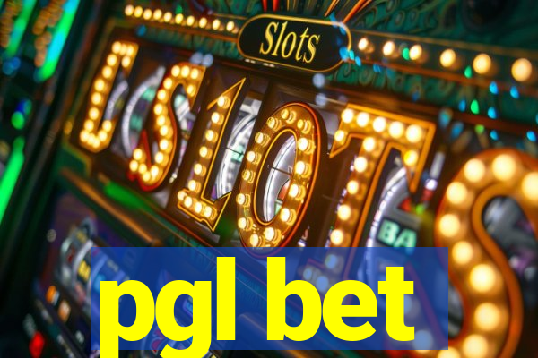 pgl bet